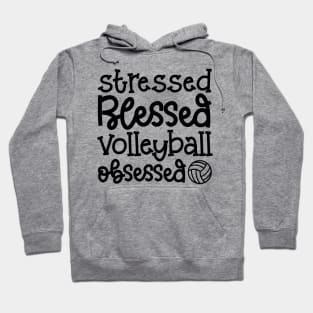 Stressed Blessed Volleyball Obsessed Cute Funny Hoodie